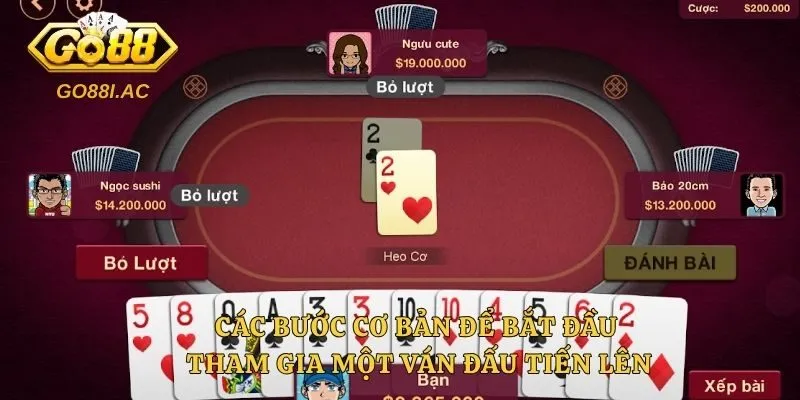 Các bước cơ bản để bắt đầu tham gia một ván  đấu tiến lên