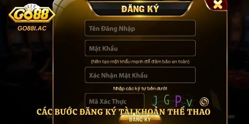 Thể Thao GO88 - Sân Chơi Giải Trí Trực Tuyến Đỉnh Cao Châu Á 4 Các bước đăng ký tài khoản thể thao thực hiện vô cùng đơn giản