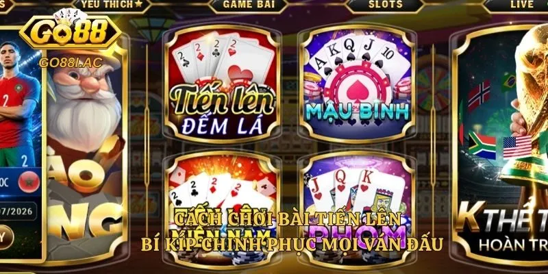 Cách Chơi Bài Tiến Lên - Bí Kíp Chinh Phục Mọi Ván Đấu