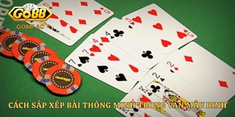 Cách sắp xếp bài thông minh trong ván mậu binh