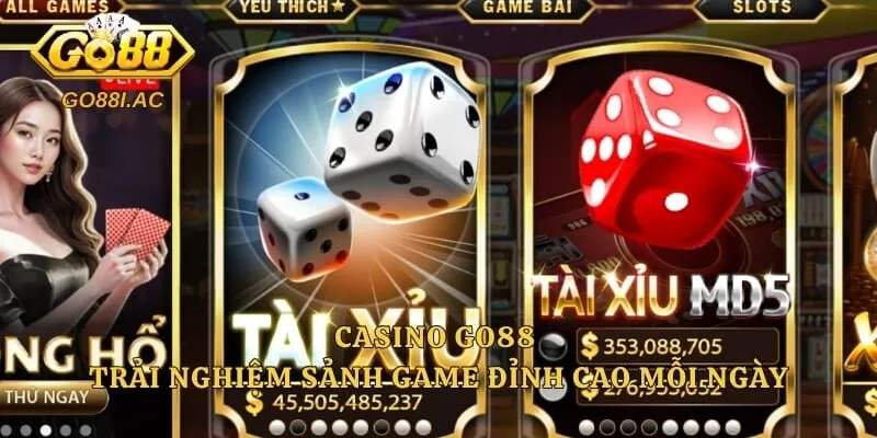 Casino GO88 – Trải Nghiệm Sảnh Game Đỉnh Cao Mỗi Ngày 