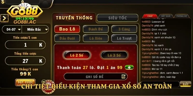 Chi tiết điều kiện tham gia xổ số an toàn 