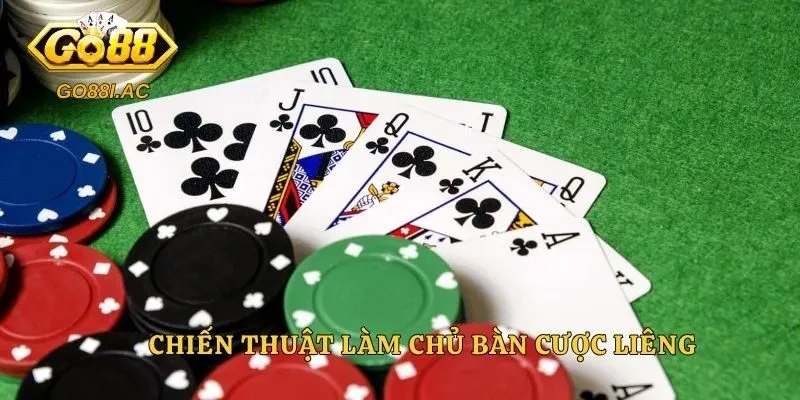 Chiến thuật làm chủ bàn cược liêng