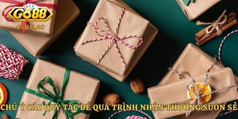 Chú ý các quy tắc để quá trình nhận thưởng suôn sẻ