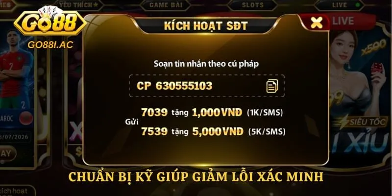 Chuẩn bị kỹ giúp giảm lỗi xác minh