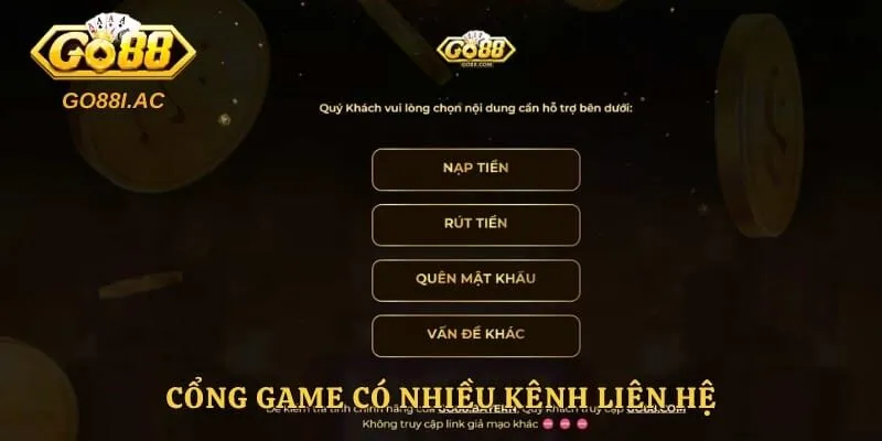 Cổng game có nhiều kênh liên hệ