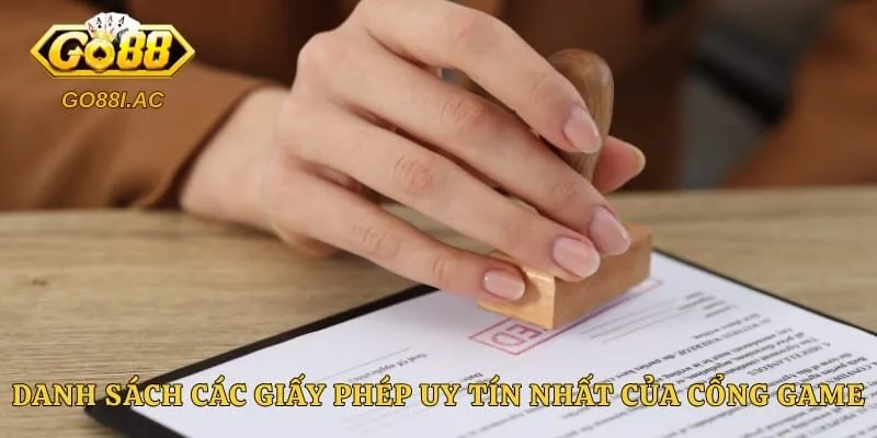 Danh sách các giấy phép uy tín nhất của cổng game