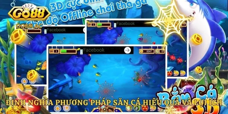 Định nghĩa phương pháp săn cá hiệu quả và lợi ích
