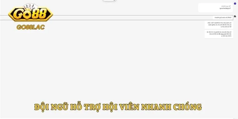 Đội ngũ hỗ trợ hội viên nhanh chóng trong mọi tình huống 