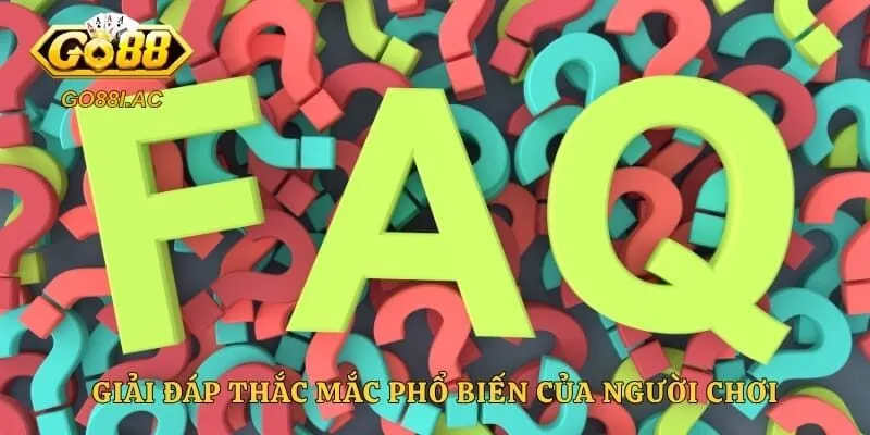 Đăng Ký GO88 - Cách Mở Tài Khoản Thành Công Ngay Lần Đầu 6 Giải đáp thắc mắc phổ biến của người chơi