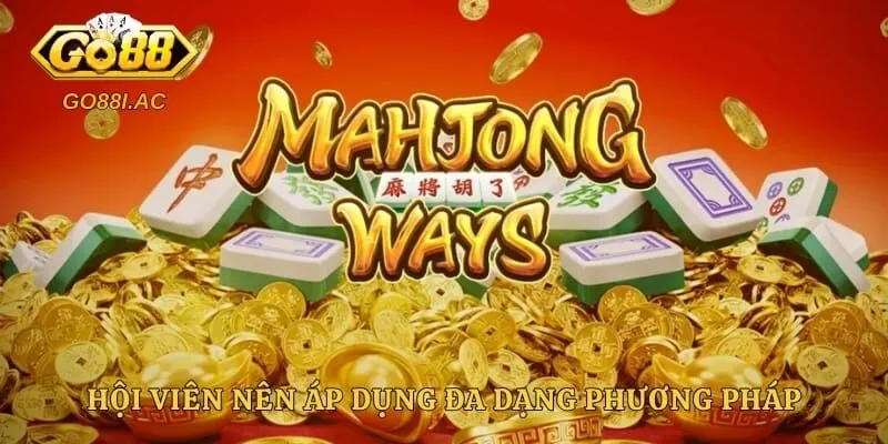Hội viên nên áp dụng đa dạng phương pháp để phân tích số liệu