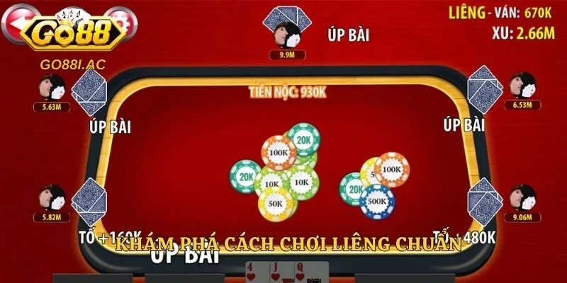 Khám phá cách chơi liêng chuẩn