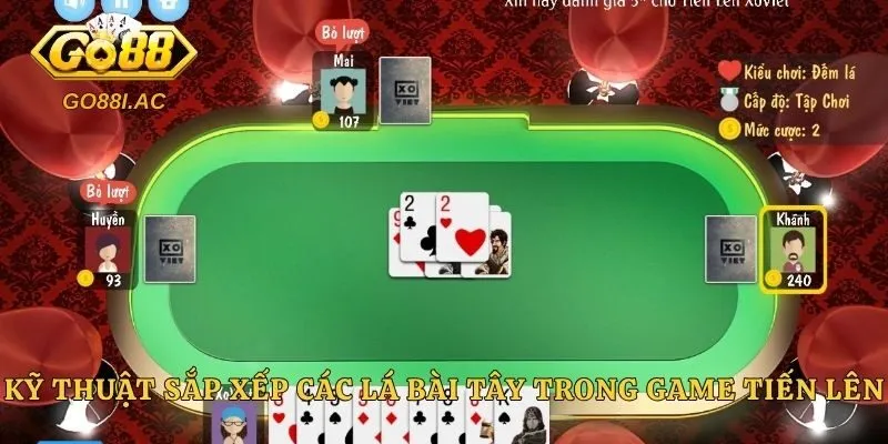 Kỹ thuật sắp xếp các lá bài tây trong game tiến lên