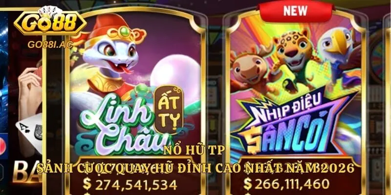 Nổ Hũ TP - Sảnh Cược Quay Hũ Đỉnh Cao Nhất Năm 2026
