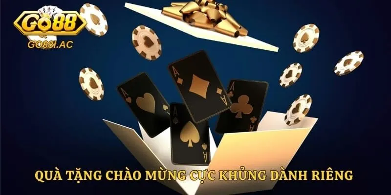 Đăng Ký GO88 - Cách Mở Tài Khoản Thành Công Ngay Lần Đầu 5 Quà tặng chào mừng cực khủng dành riêng cho tài khoản mới mở