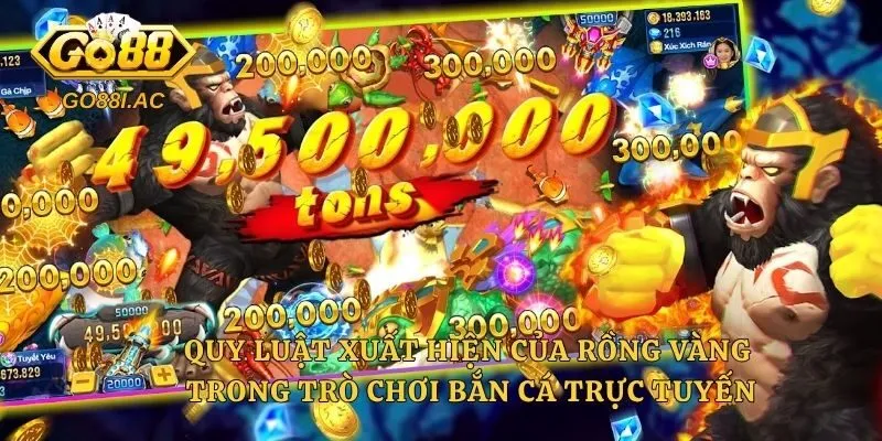 Quy luật xuất hiện của Rồng vàng trong trò chơi bắn cá trực tuyến