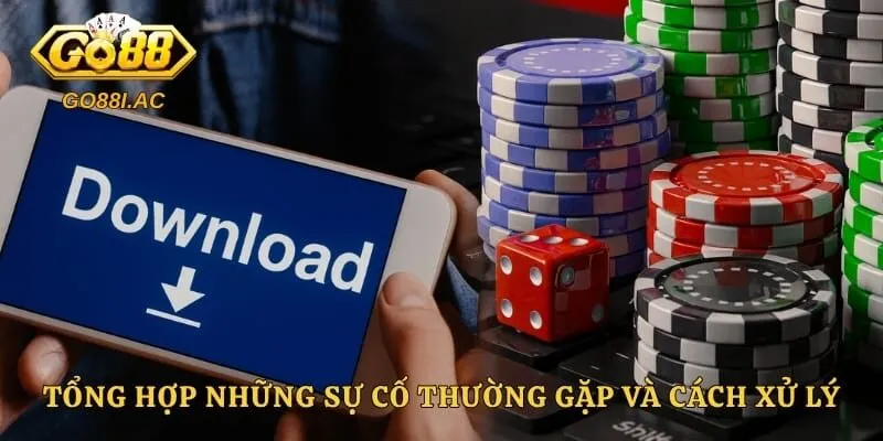 Tổng hợp những sự cố thường gặp và cách xử lý vô cùng hiệu quả