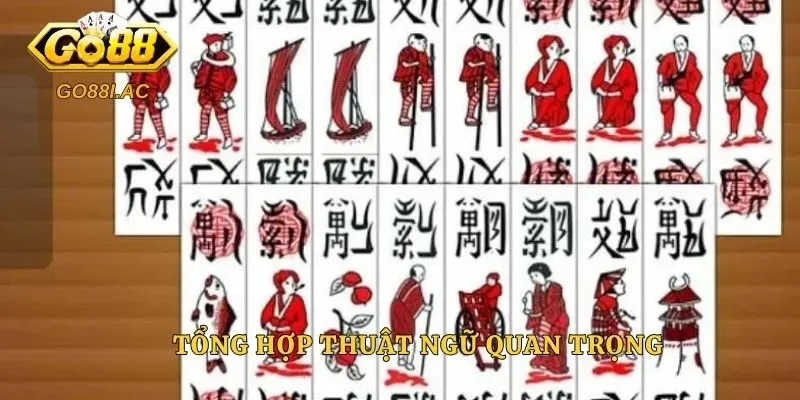 Cách Chơi Bài Chắn – Hướng Dẫn Luật Và Cách Đánh Tại Go88 6 Tổng hợp thuật ngữ quan trọng