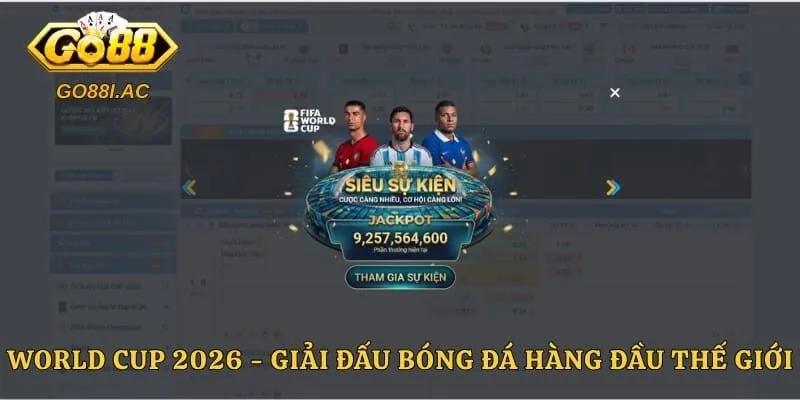 World Cup 2026 - Giải Đấu Bóng Đá Hàng Đầu Thế Giới